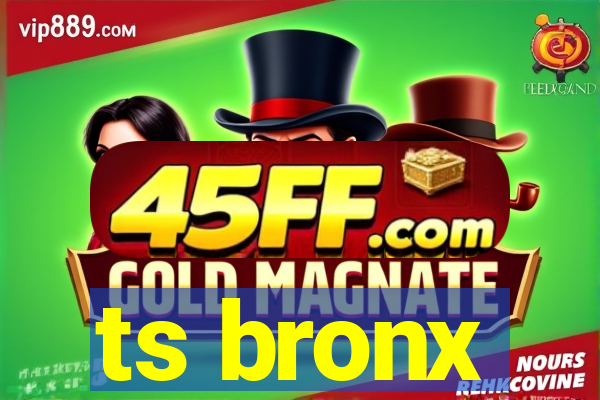 ts bronx